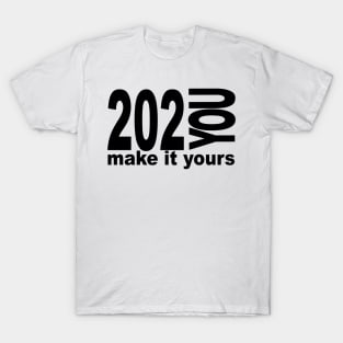 202you Make it yours T-Shirt